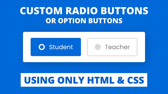 Custom Radio Buttons using only HTML & CSS