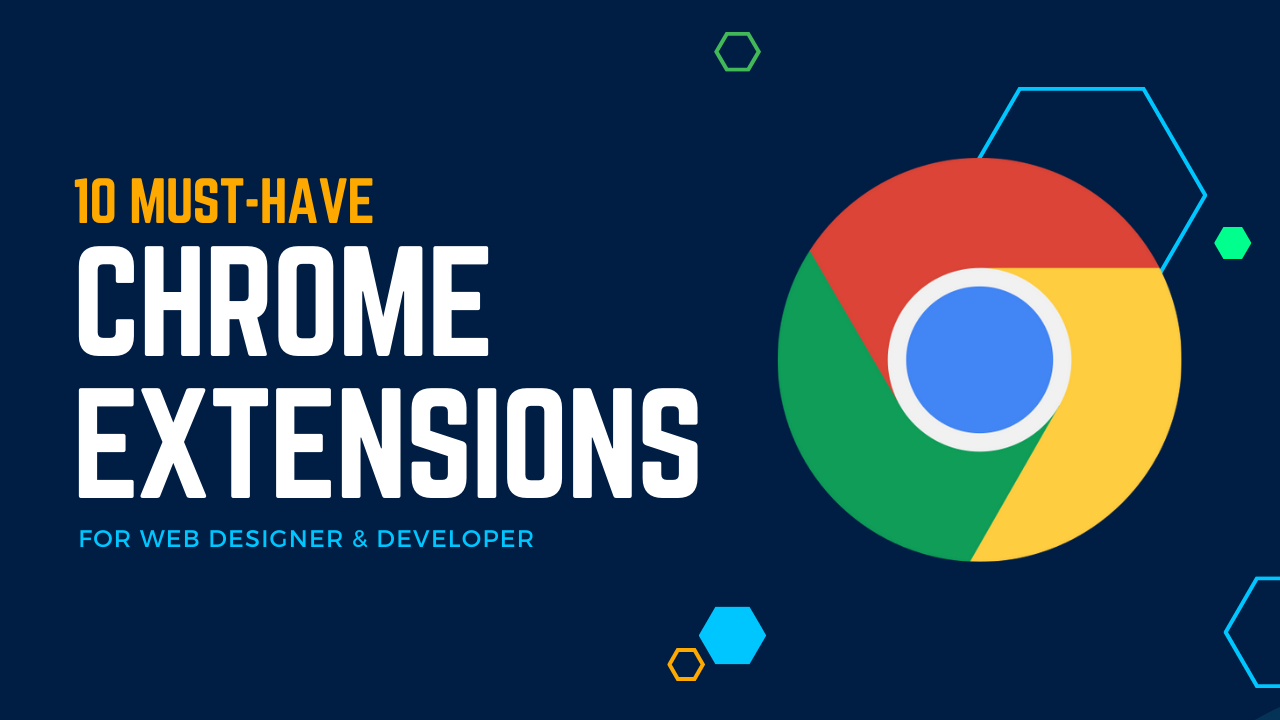 Chrome Extensions for Web Designers and Developers