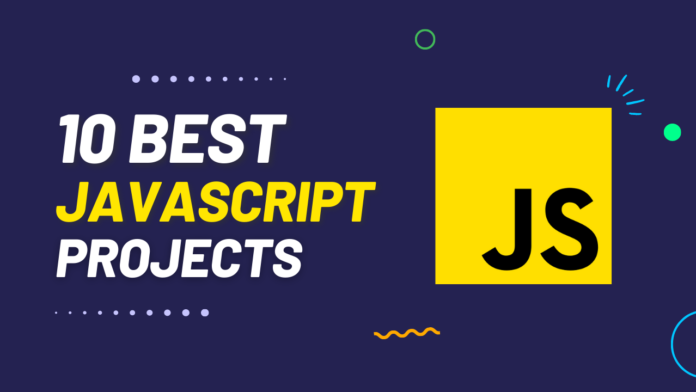 Top 10 JavaScript Projects For Beginners With Source Code